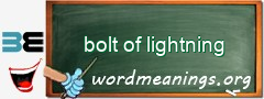 WordMeaning blackboard for bolt of lightning